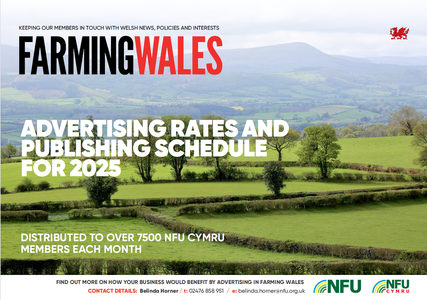 The publication which keeps our members in touch with Welsh news, policies and interests.
The magazine is published monthly offering members the opportunity to understand more of what NFU Cymru officials and staff are doing behind the scenes to ensure a premier agricultural service.